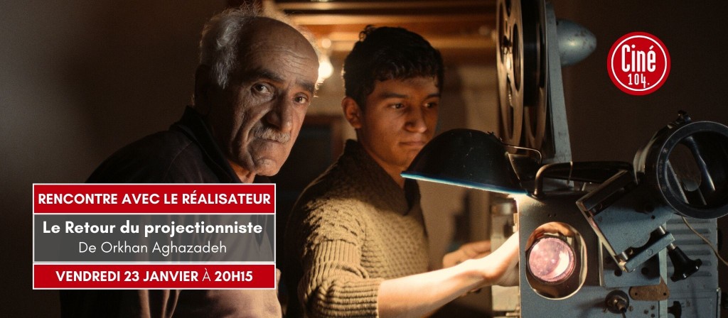 actualité RENCONTRE LE RETOUR DU PROJECTIONNISTE