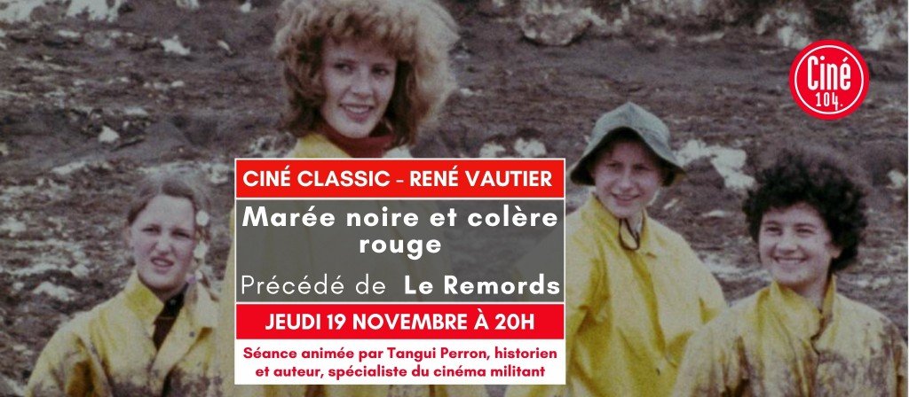 actualité CINÉ CLASSIC - Marée noire et colère rouge