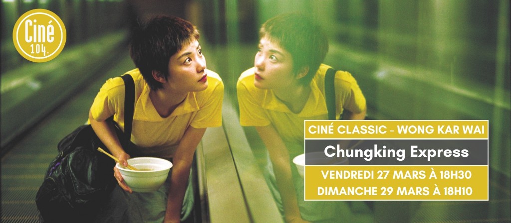 actualité CHUNGKING EXPRESS